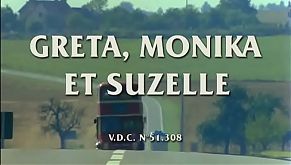 Greta, Monika Et Suzelle (1980) Dominique Saint Claire; Brigitte Lelaurain; Flore Sollier
